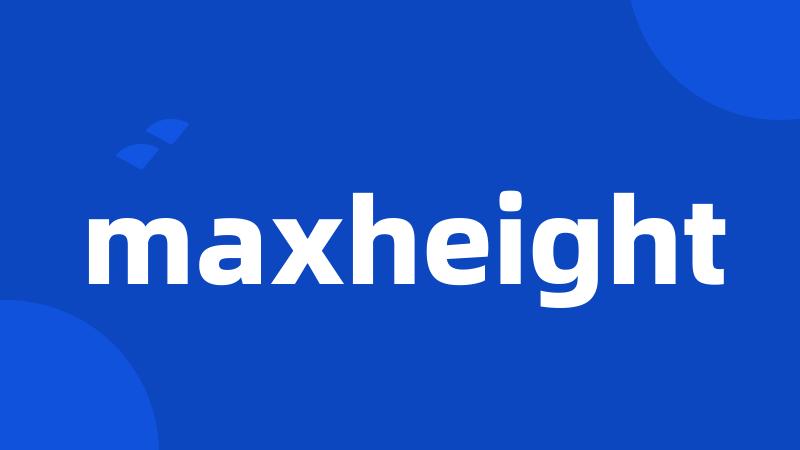 maxheight
