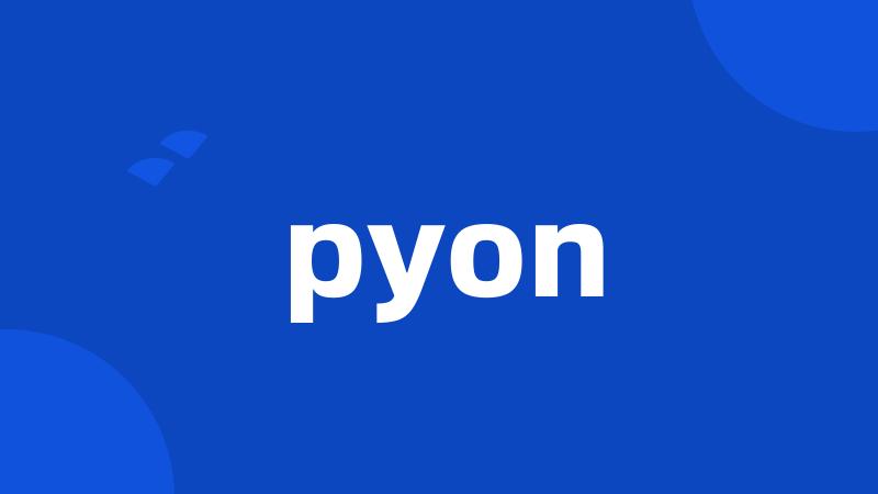 pyon