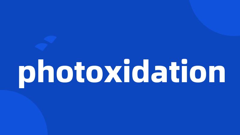 photoxidation