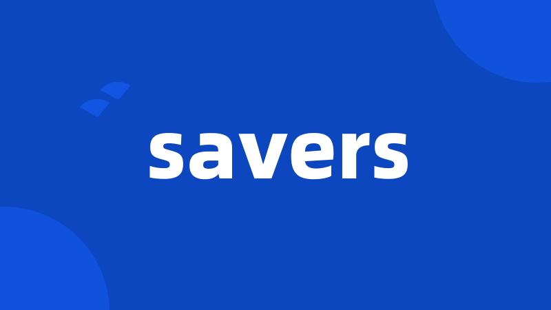 savers