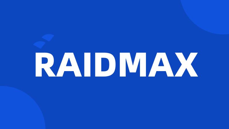 RAIDMAX