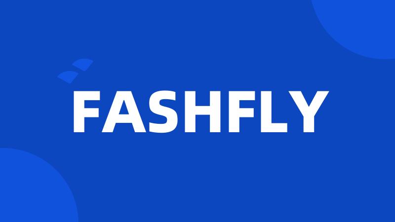FASHFLY