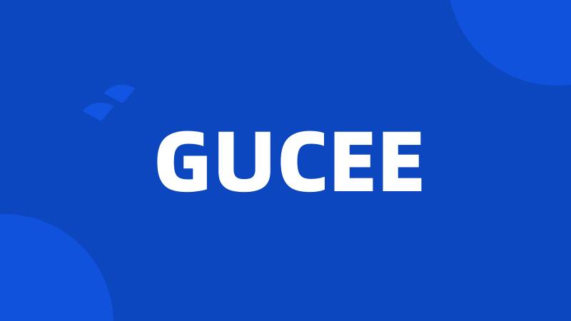 GUCEE