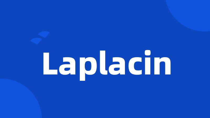 Laplacin