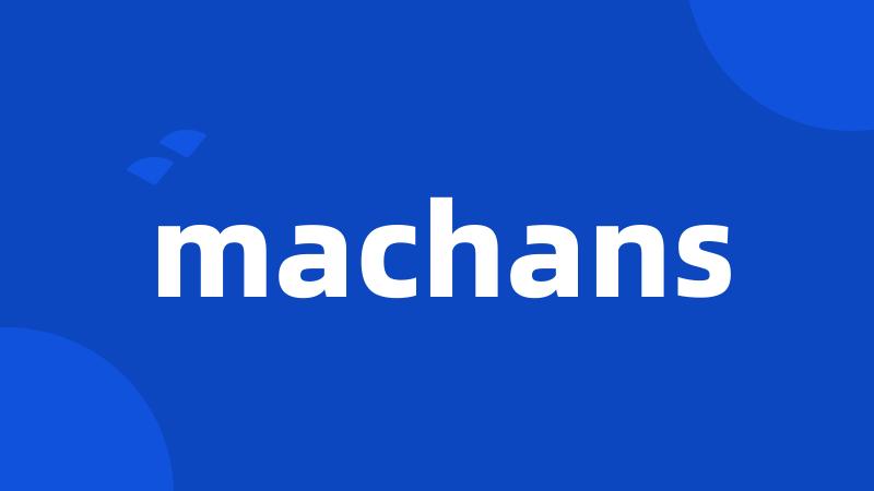 machans