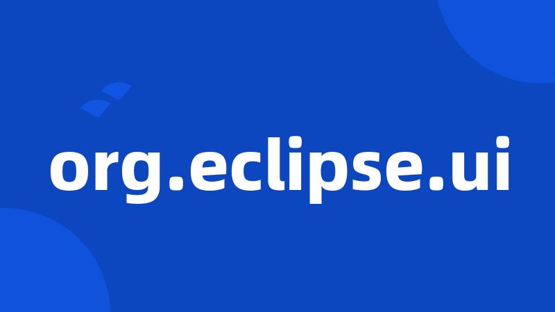 org.eclipse.ui