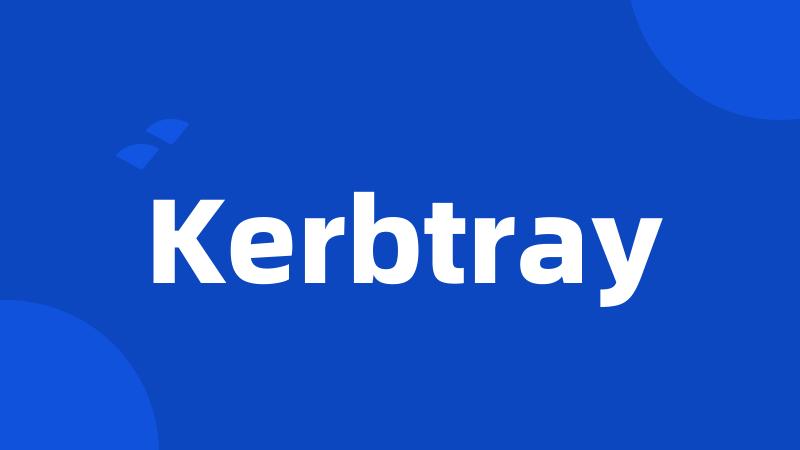 Kerbtray