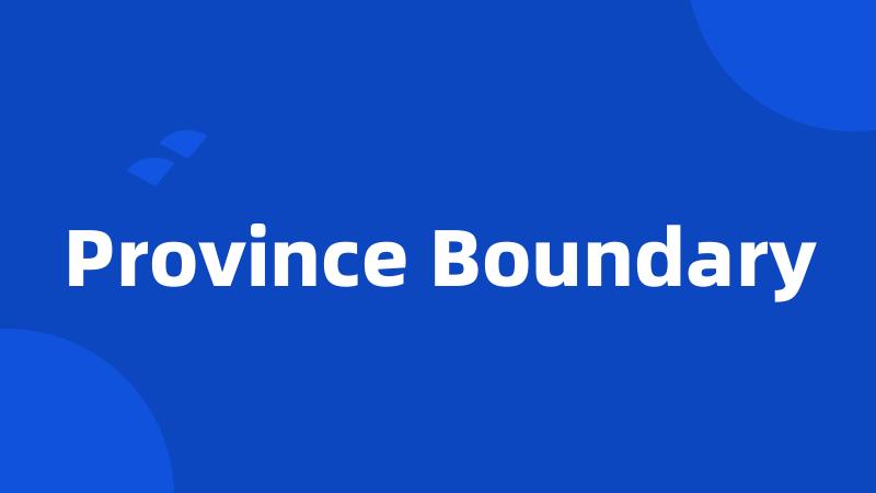 Province Boundary