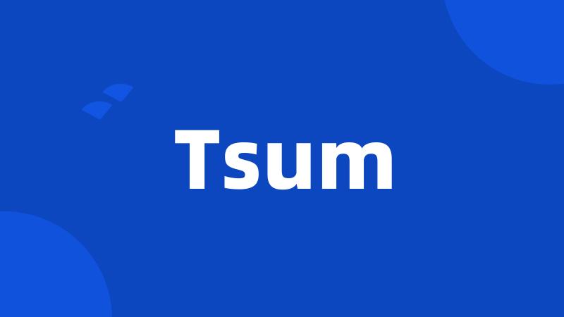 Tsum