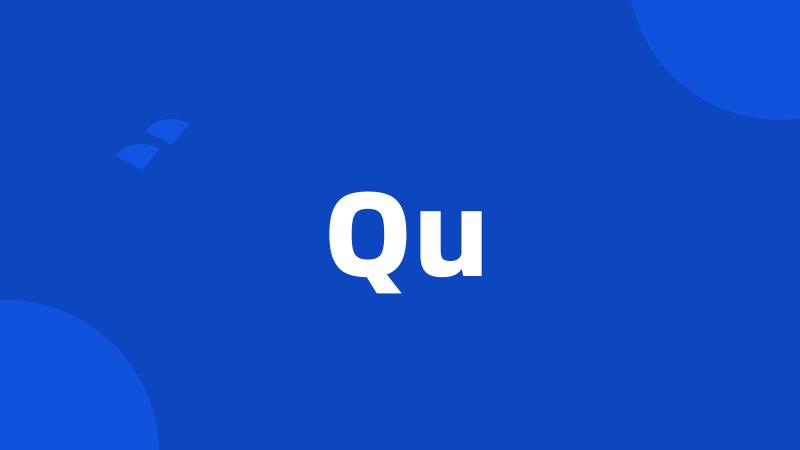 Qu