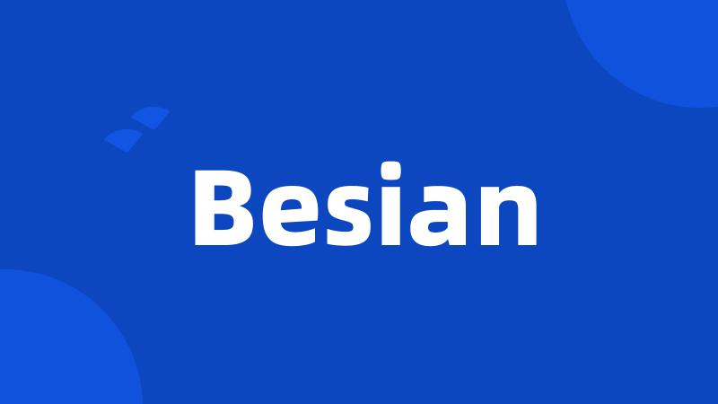 Besian