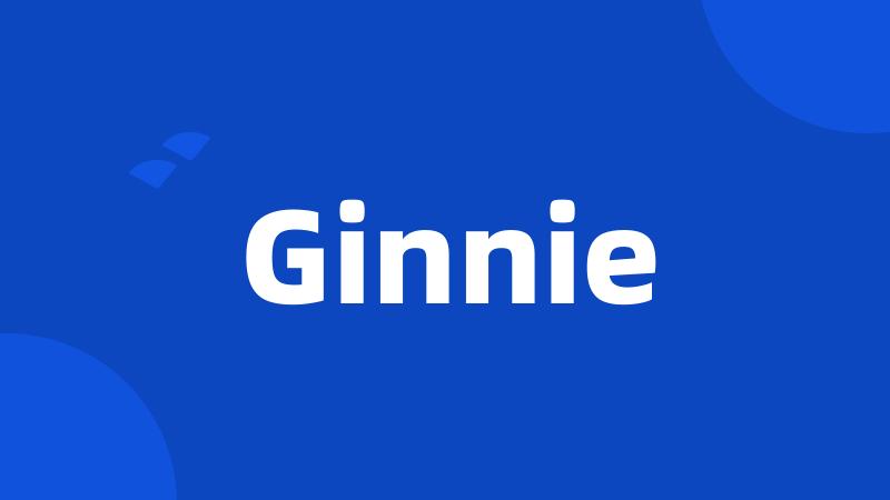 Ginnie
