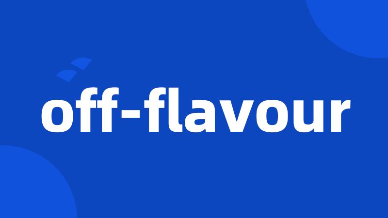 off-flavour