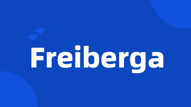 Freiberga