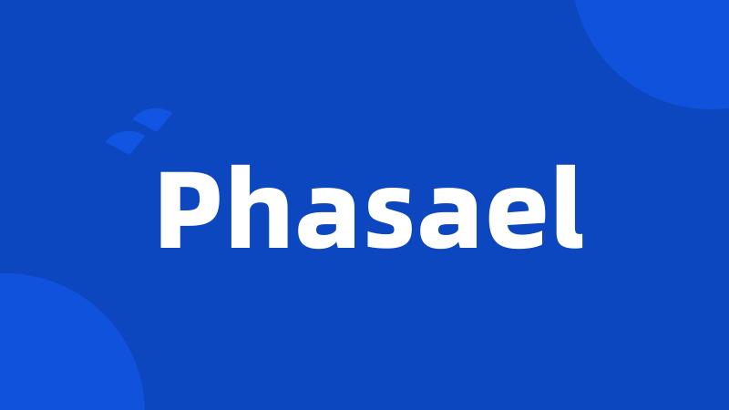 Phasael