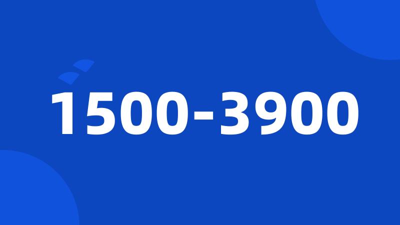 1500-3900