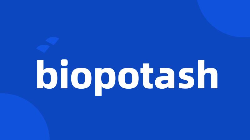 biopotash