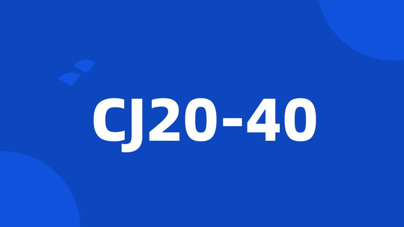 CJ20-40