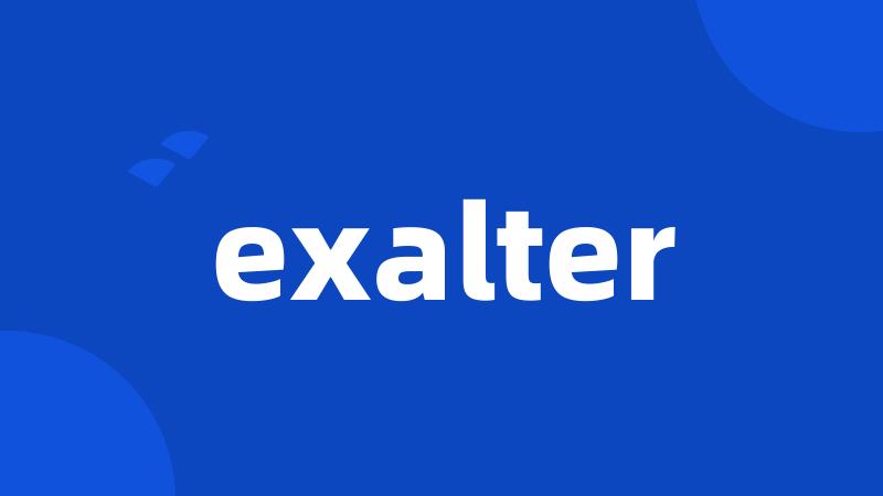 exalter