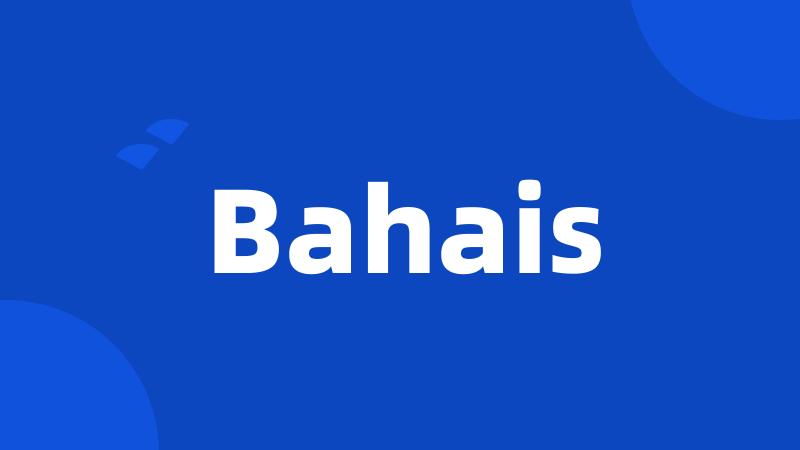 Bahais
