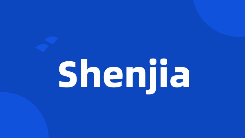 Shenjia