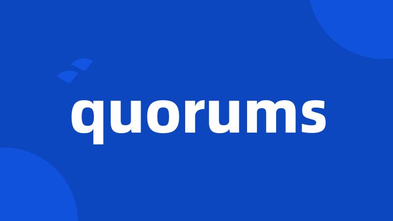 quorums