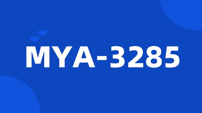 MYA-3285