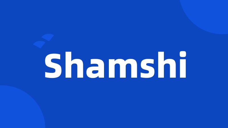 Shamshi