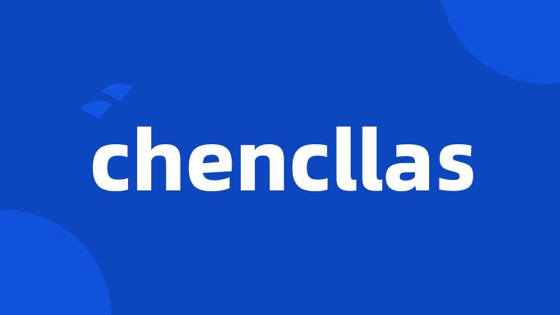 chencllas