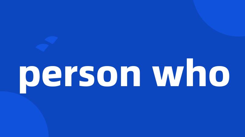 person who