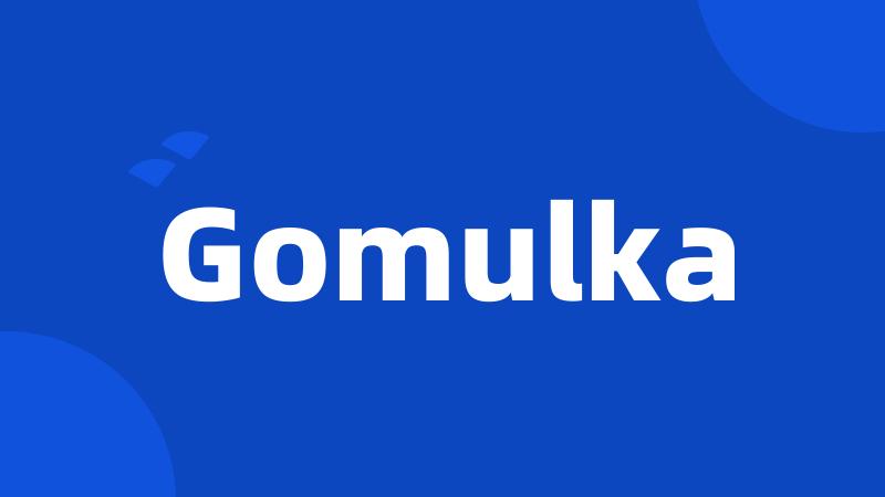 Gomulka