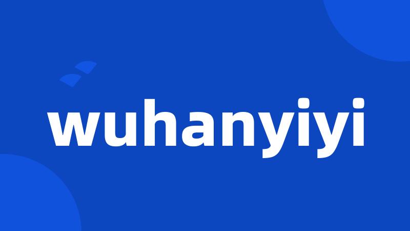 wuhanyiyi