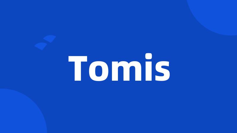 Tomis