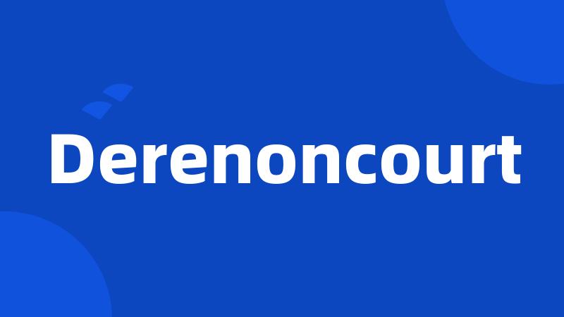 Derenoncourt