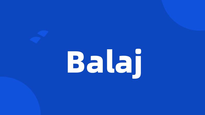 Balaj
