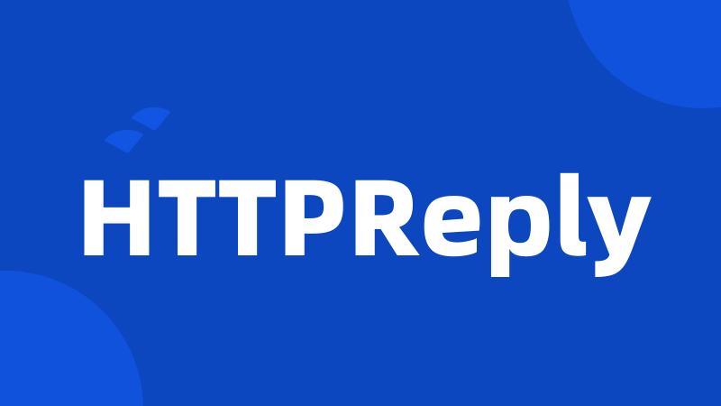 HTTPReply