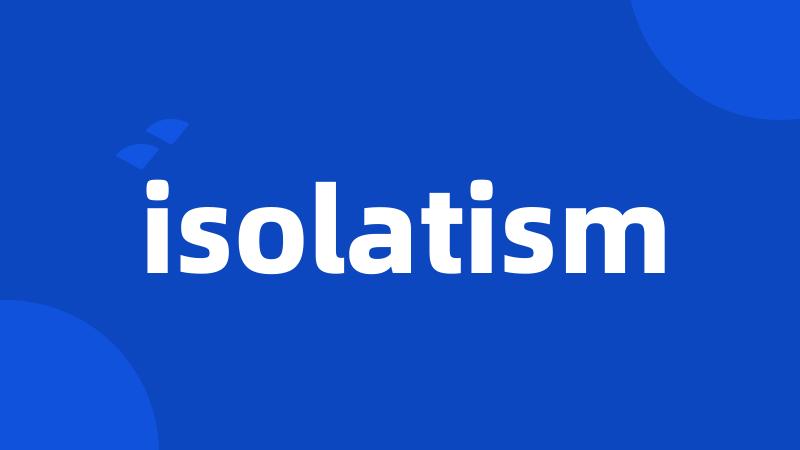 isolatism