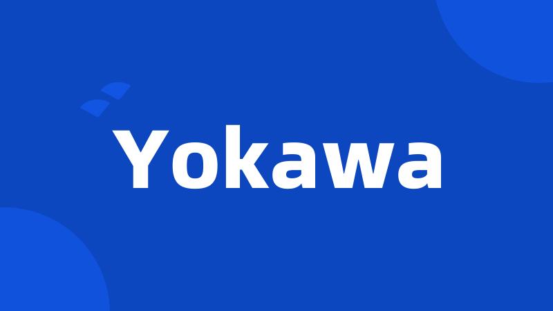 Yokawa