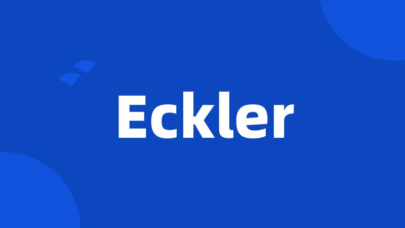 Eckler