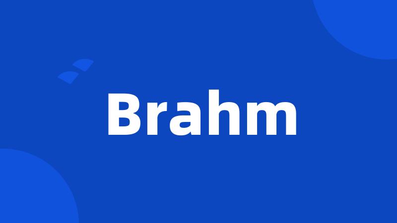 Brahm