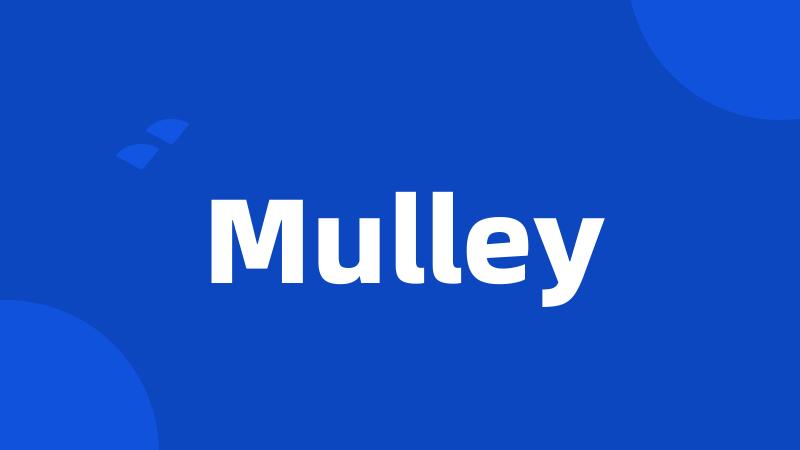 Mulley