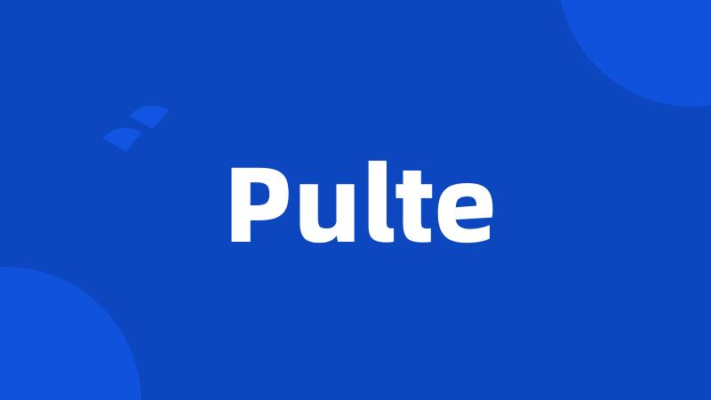 Pulte