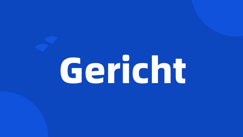 Gericht