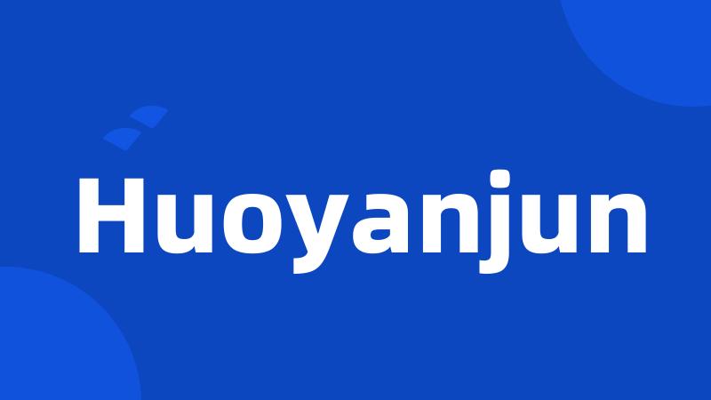 Huoyanjun