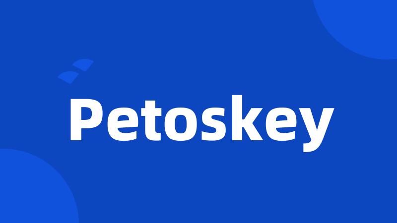 Petoskey