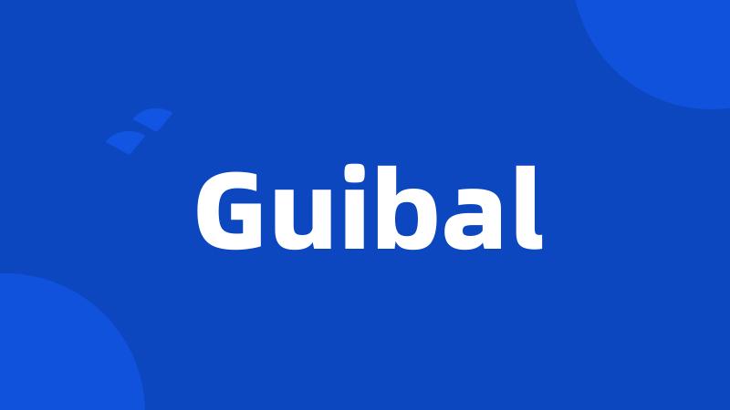 Guibal