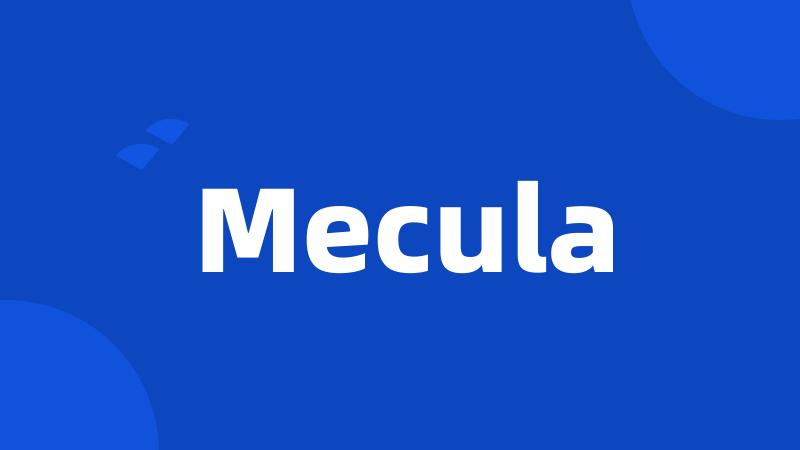 Mecula