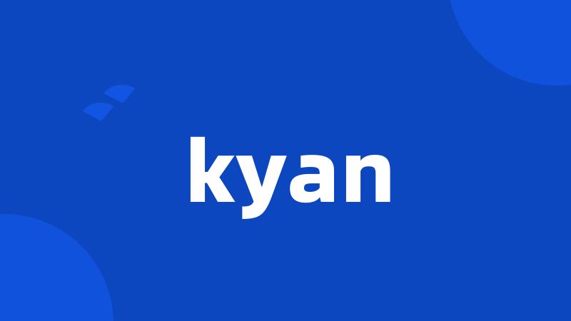 kyan