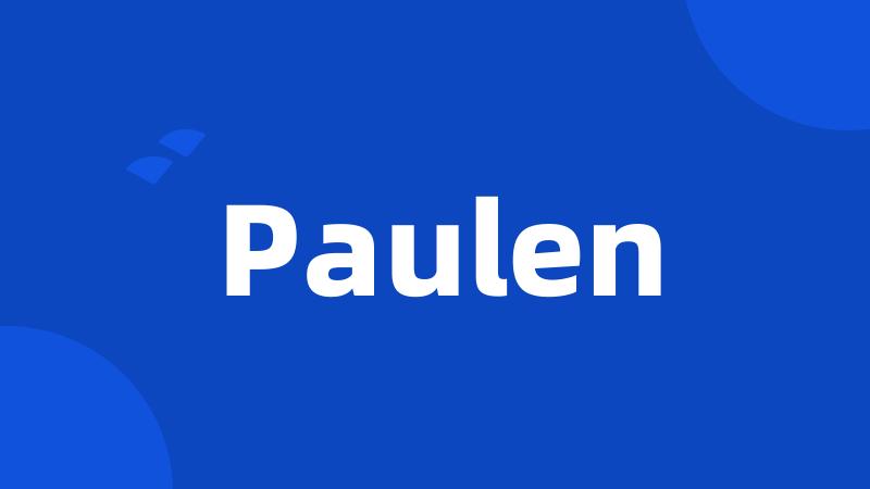 Paulen