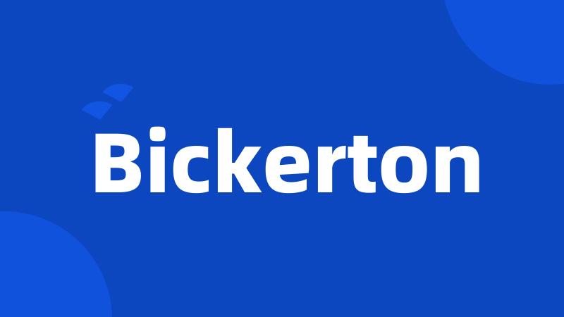 Bickerton